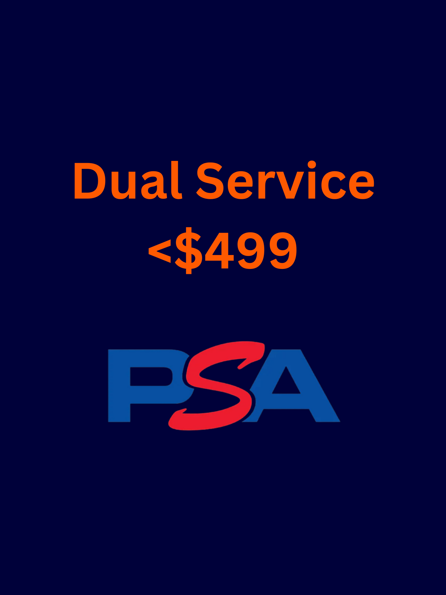 PSA Grading Slot - Dual Service (DEC) - <$499USD graded value