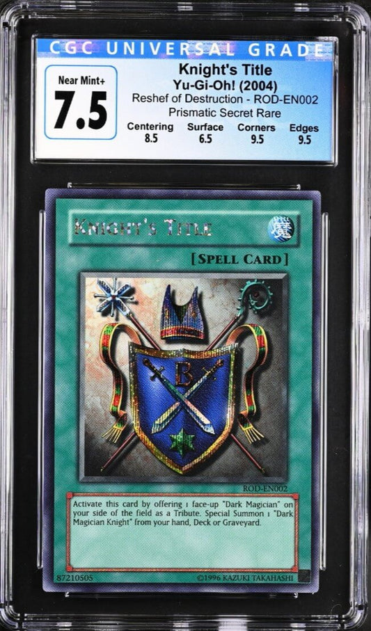 CGC 7.5 - Yu-Gi-Oh! - Knight's Tale - ROD-EN002 - Prismatic Secret Rare